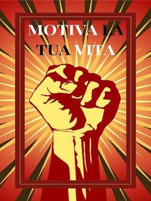 cover image of MOTIVA LA TUA VITA